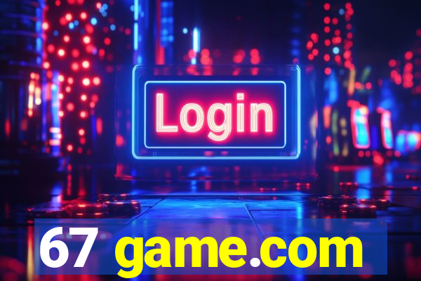 67 game.com